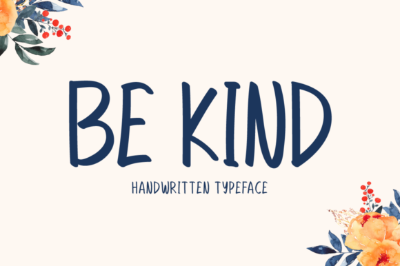 Be Kind Font: A Typography Powerhouse for Marketers
