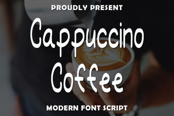 Cappuccino Coffee Font for a Stronger Brand Identity